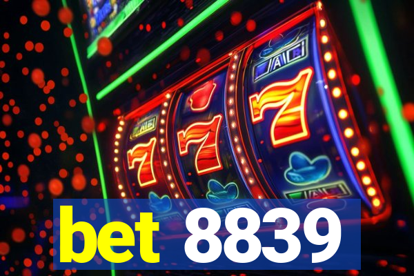 bet 8839